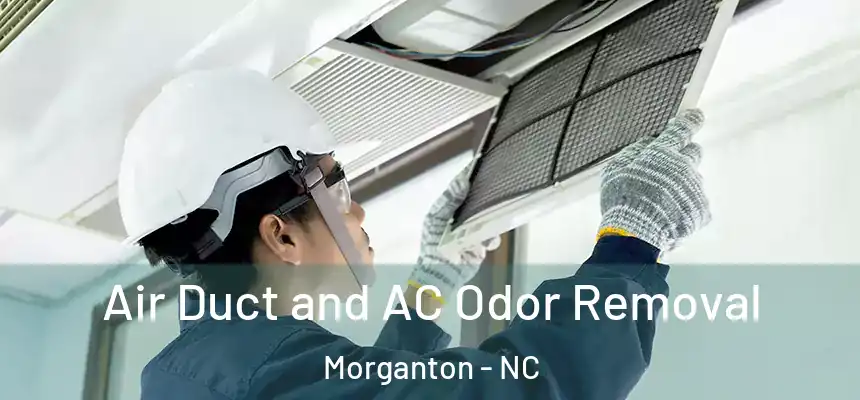 Air Duct and AC Odor Removal Morganton - NC