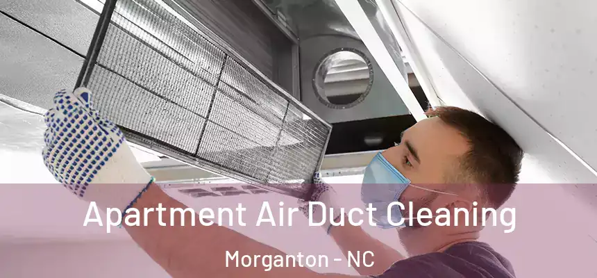  Apartment Air Duct Cleaning Morganton - NC